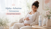 Alpha-Arbutine et Grossesse : Est-ce Sans Danger pour Votre Peau ?